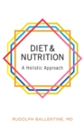 Image for Diet &amp; nutrition: a holistic approach