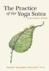 Image for The Practice of the Yoga Sutra: Sadhana Pada