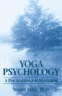 Image for Yoga Psychology: A Practical Guide to Meditation