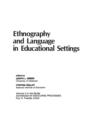 Image for Ethnography and Language in Educational Settings