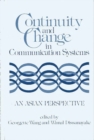 Image for Continuity and Change in Communication Systems : An Asian Perspective