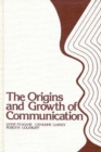 Image for The Origins and Growth of Communication