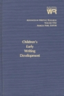 Image for Advances in Writing Research, Volume 1 : Children&#39;s Early Writing Development