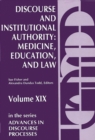 Image for Discourse and Institutional Authority : Medicine, Education, and Law