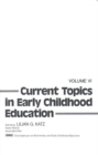Image for Current Topics in Early Childhood Education, Volume 6