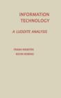 Image for Information Technology : A Luddite Analysis