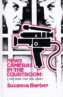 Image for News Cameras in the Courtroom : A Free Press--Fair Trail Debate