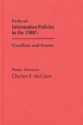 Image for Federal Information Policies in the 1980&#39;s : Conflicts and Issues