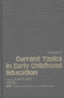 Image for Current Topics in Early Childhood Education, Volume 7