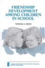 Image for Friendship Development among Children in School