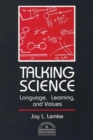 Image for Talking Science : Language, Learning, and Values
