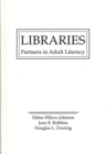 Image for Libraries : Partners in Adult Literacy
