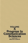 Image for Progress in Communication Sciences, Volume 10