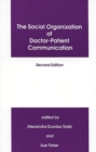 Image for The Social Organization of Doctor-Patient Communication