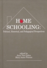 Image for Home Schooling : Political, Historical, and Pedagogical Perspectives