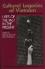 Image for Cultural Legacies of Vietnam : Uses of the Past in the Present