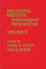 Image for Behavioral Medicine : International Perspectives, Volume 3