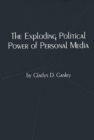 Image for The Exploding Political Power of Personal Media