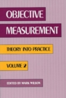 Image for Objective Measurement : Theory Into Practice, Volume 2