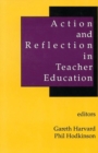 Image for Action and Reflection in Teacher Education