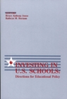 Image for Investing in U.S. Schools : Directions for Educational Policy