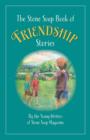 Image for The Stone Soup Book of Friendship Stories