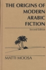 Image for The Origins of Modern Arabic Fiction