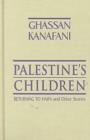 Image for Palestine&#39;s Children : Returning to Haifa and Other Stories