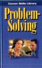 Image for Career Skills Library - Problem-Solving