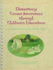 Image for Elementary Career Awareness Through Children&#39;s Literature  Grades K-2