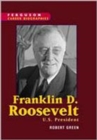 Image for Franklin D. Roosevelt : U.S. President