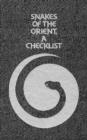 Image for Snakes of The Orient-A Checklist