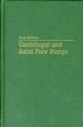 Image for Centrifugal and Axial Flow Pumps : Theory, Design and Application