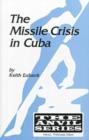 Image for The Missile Crisis in Cuba