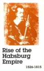 Image for Rise of the Habsburg empire, 1526-1815