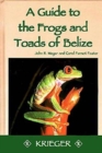 Image for A Guide to the Frogs and Toads of Belize