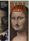 Image for Dada  : Zurich, Berlin, Hannover, Cologne, New York, Paris