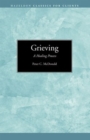 Image for Grieving : A Healing Process