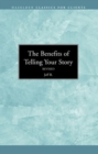 Image for The Benefits of Telling Your Story