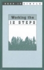 Image for Keep it Simple: Working the 12 Steps