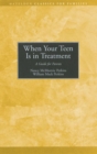 Image for When Your Teen is in Treatment : A Guide for Parents