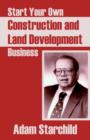 Image for Start Your Own Construction and Land Development Business