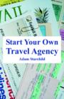 Image for Start Your Own Travel Agency