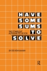Image for Have Some Sums to Solve : The Compleat Alphametics Book