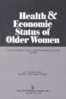 Image for Health and Economic Status of Older Women