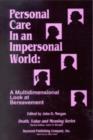 Image for Personal Care in an Impersonal World