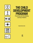 Image for The Child Development Program : Preventing and Remediating Learning Problems