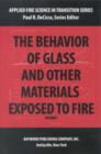 Image for The Behavior of Glass and Other Materials Exposed to Fire