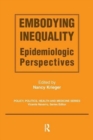 Image for Embodying Inequality : Epidemiologic Perspectives