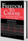 Image for Freedom to Choose : How to Make End-of-life Decisions on Your Own Terms